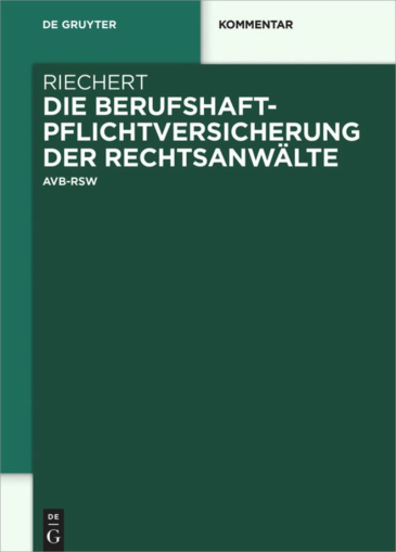  Die Berufshaftpflichtversicherung der Rechtsanwälte