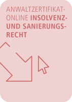 Abbildung: AnwaltZertifikatOnline Insolvenz- und Sanierungsrecht