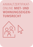 Abbildung: AnwaltZertifikatOnline Miet- und Wohnungseigentumsrecht